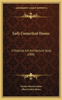 Early Connecticut Houses