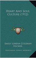 Heart And Soul Culture (1912)