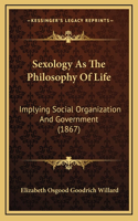 Sexology As The Philosophy Of Life