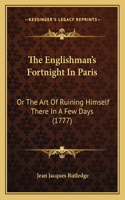 Englishman's Fortnight In Paris