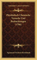 Physikalisch-Chemische Versuche Und Beobachtungen (1786)