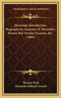 Memorial, Introduction, Biographical; Anatomy Of Absurdity; Martin Mar-Prelate Tractates, Etc. (1884)