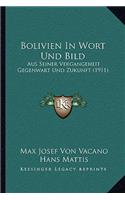 Bolivien in Wort Und Bild