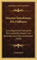 Neuester Katechismus Des Feldbaues