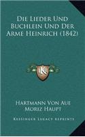Die Lieder Und Buchlein Und Der Arme Heinrich (1842)