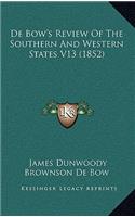 De Bow's Review Of The Southern And Western States V13 (1852)