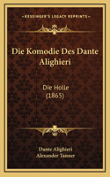 Die Komodie Des Dante Alighieri