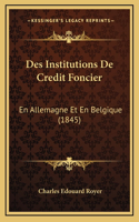 Des Institutions De Credit Foncier