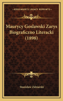 Maurycy Goslawski Zarys Biograficzno Literacki (1898)