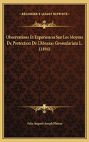 Observations Et Experiences Sur Les Moyens De Protection De L'Abraxas Grossulariata L. (1894)