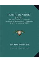 Traffic In Ardent Spirits