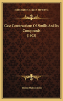 Case Constructions Of Similis And Its Compounds (1903)