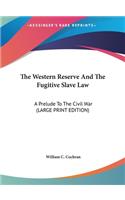 The Western Reserve and the Fugitive Slave Law