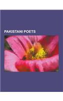 Pakistani Poets: Muhammad Iqbal, Ibn-E-Safi, Gul Khan Nasir, Shah Abdul Latif Bhittai, Zaib-Un-Nissa Hamidullah, Ahfaz-Ur-Rahman, Parve(English)