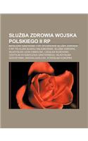 S U Ba Zdrowia Wojska Polskiego II Rp: Bataliony Sanitarne II Rp, Oficerowie S U by Zdrowia II Rp, Felicjan S Awoj Sk Adkowski, S U Ba Zdrowia(Polish)