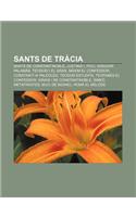 Sants de Tracia: Sants de Constantinoble, Justinia I, Foci, Gregori Palamas, Teodosi I El Gran, Maxim El Confessor, Constanti XI Paleoleg(Catalan)