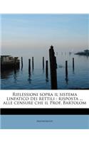 Riflessioni Sopra Il Sistema Linfatico Dei Rettili: Risposta ... Alle Censure Che Il Prof. Bartolom