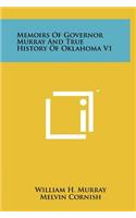 Memoirs Of Governor Murray And True History Of Oklahoma V1