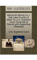 Mammoth Mining Co V. Salt Lake Foundry & Mach Co U.S. Supreme Court Transcript of Record with Supporting Pleadings: (English)