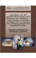 Lady Nelson, Ltd., and Canadian National (West Indies) Steamships, Ltd., Petitioners, V. Creole Petroleum Corporation and Barge 75-8. U.S. Supreme Court Transcript of Record with Supporting Pleadings