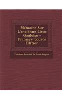 Mémoire Sur L'ancienne Lieue Gauloise