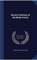 Recent Criticism of the Book of Acts