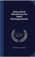 König Alfreds Übersetzung Von Bedas Kirchengeschichte