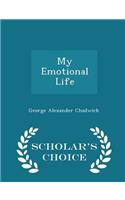 My Emotional Life - Scholar's Choice Edition