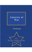 America at War - War College Series