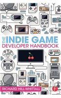 The Indie Game Developer Handbook