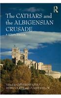 The Cathars and the Albigensian Crusade