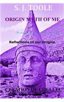 Origin Myth of Me
