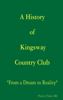 History of Kingsway Country Club
