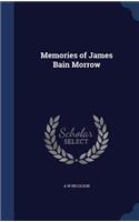 Memories of James Bain Morrow