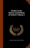 Studies in the History and Method of Science Volume 2