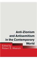 Anti-Zionism and Antisemitism in the Contemporary World