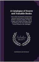 Catalogue of Scarce and Valuable Books