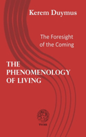Phenomenology of Living