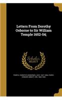 Letters From Dorothy Osborne to Sir William Temple 1652-54;