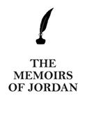 The Memoirs of Jordan Affirmations Workbook Positive Affirmations Workbook Includes: Mentoring Questions, Guidance, Supporting You