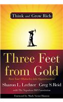 Three Feet from Gold: Turn Your Obstacles Into Opportunities!