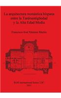 arquitectura monástica hispana entre la Tardoantigüedad y la Alta Edad Media