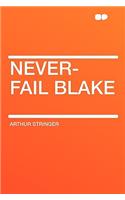 Never-Fail Blake