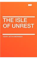 The Isle of Unrest