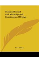 The Intellectual And Metaphysical Constitution Of Man: (English)