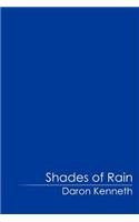 Shades of Rain
