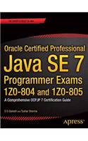 Oracle Certified Professional Java Se 7 Programmer Exams 1z0-804 and 1z0-805
