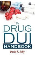 Drug DUI Handbook