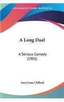 Long Duel: A Serious Comedy (1901)