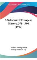 Syllabus Of European History, 378-1900 (1912)